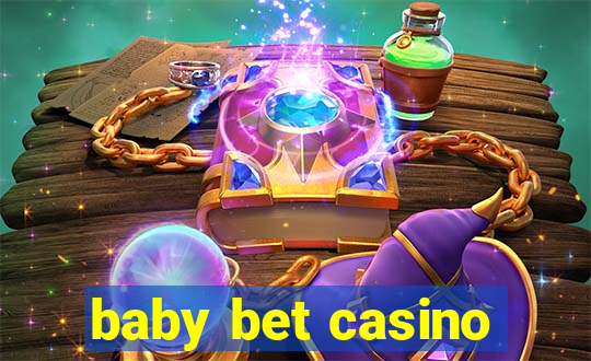 baby bet casino